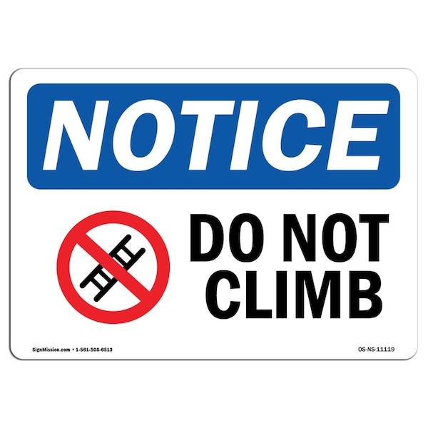 Safety Sign, OSHA Notice, 3.5" Height, Do Not Climb Sign With Symbol, Landscape, 10PK